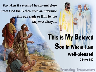 2 Peter 1:17 This Is My Beloved Son In Whom I Am Well Pleased (blue)